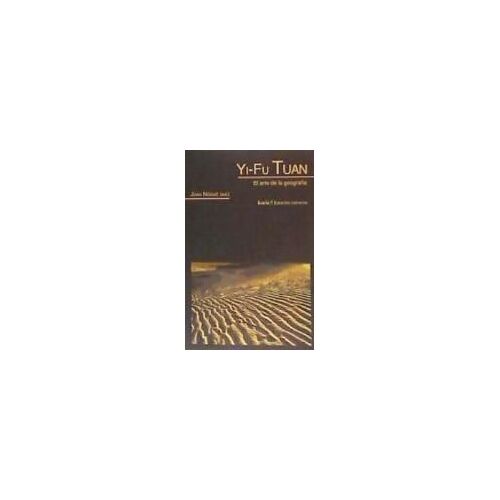 Yi-Fu Tuan : El Arte De La Geografia