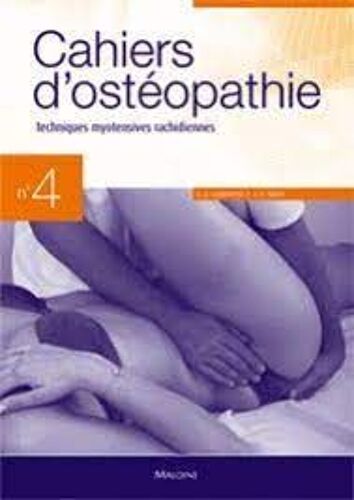 Cahiers D'osteopathie N°4, Techniques Myotensives Rachidiennes/ Chantepie
