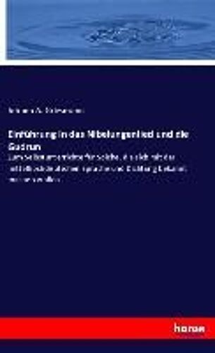 Einführung In Das Nibelungenlied Und Die Gudrun