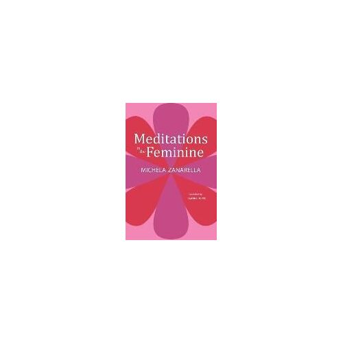 Meditations In The Feminine