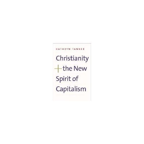 Christianity And The New Spirit Of Capitalism