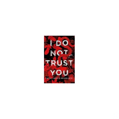 I Do Not Trust You