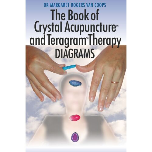The Book Of Crystal Acupuncture And Teragram Therapy Diagrams