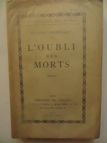 L'oubli Des Morts (Eo 1/500 Sur Pur Fil)