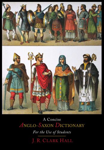 A Concise Anglo-Saxon Dictionary For The Use Of Students