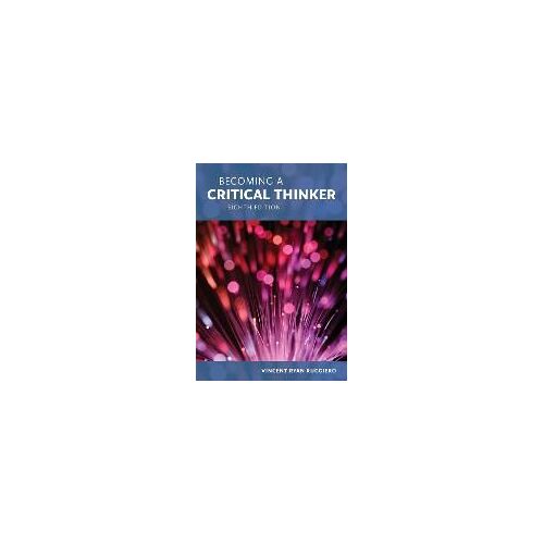 Becoming A Critical Thinker