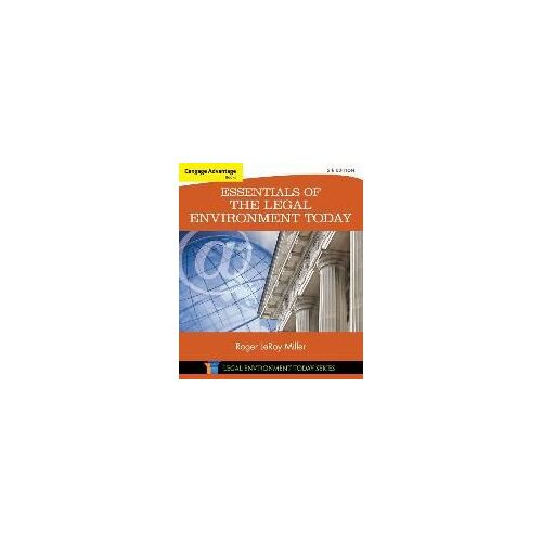 Cengage Advantage Books: Essentials Of The Legal Environment Today