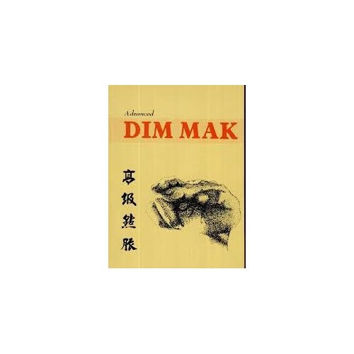 Advanced - Dim Mak - Douglas H Y Hsieh - 1989