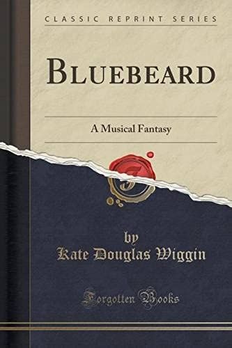 Wiggin, K: Bluebeard