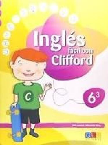 Valenzuela Rivas, J: Inglés Fácil Con Clifford 6.3
