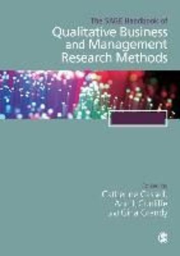 The Sage Handbook Of Qualitative Business And Management Research Methods