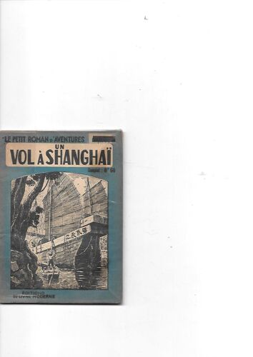 Le Petit Roman D'aventures N ° 225 - Vol À Shangaï