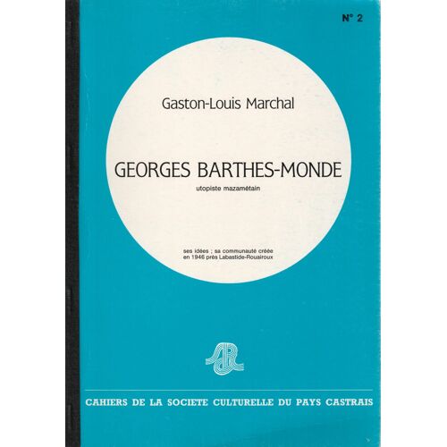 Georges Barthes - Monde Utopiste Mazametain