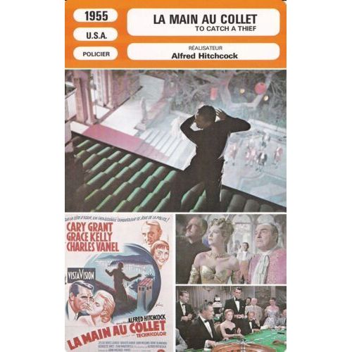 Fiche Monsieur Cinema La Main Au Collet De Alfred Hitchcock Avec Cary Grant, Grace Kelly Et Charles Vanel