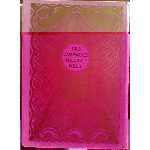 Les Campagnes Hallucinées - Exemplaire Sur Velin - Voir Les Petites Photos