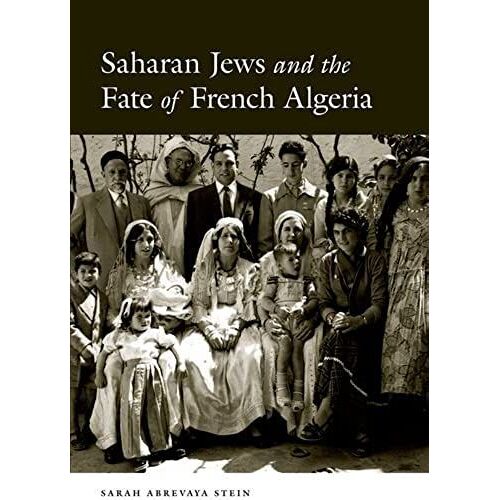 Saharan Jews And The Fate Of French Algeria