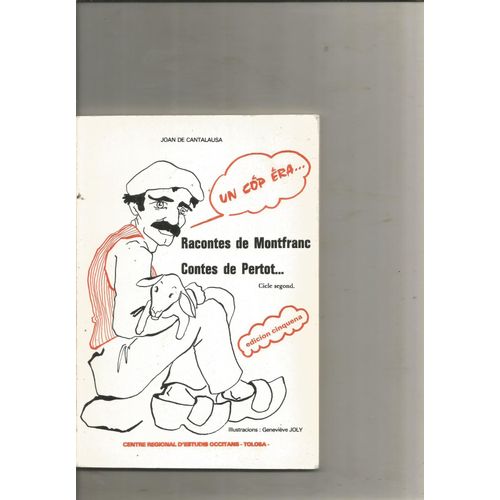Un Cop De Era Racontes De Montfranc Contes De Pertot Cicle Segond De Joan De Cantalausa