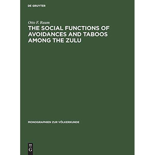 The Social Functions Of Avoidances And Taboos Among The Zulu