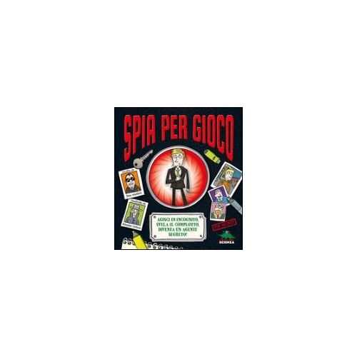 Spia Per Gioco. Libro Pop-Up
