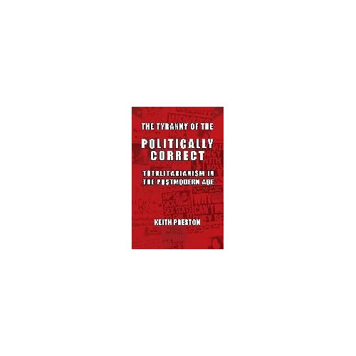 The Tyranny Of The Politically Correct