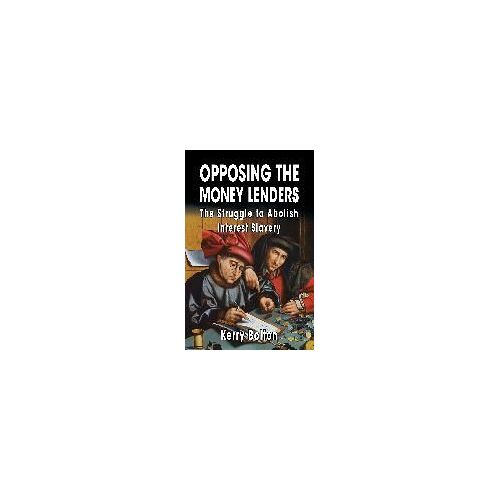 Opposing The Money Lenders