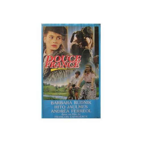 Douce France / Vhs Tres Rare / Un Film De Francois Chardeaux Avec Barbara Rudnik, Hito Jaulmes, Andrea Ferreol, Patrick Bouchitet / Vhs
