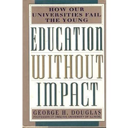 Education Without Impact Douglas George H