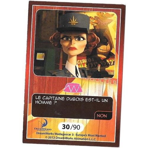 N° 30 /90 Le Capitaine Dubois Est-Il Un Homme? Madagascar 3 Cora Match Dreamworks