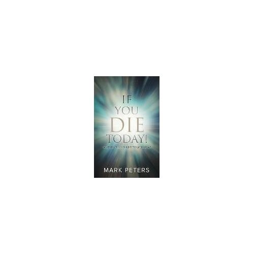 If You Die Today!