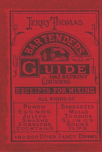 Jerry Thomas Bartenders Guide 1862 Reprint