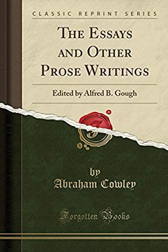 Cowley, A: Essays And Other Prose Writings
