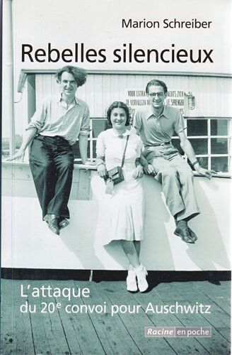 Rebelles Silencieux : L'attaque Du 20e Convoi Pour Auschwitz