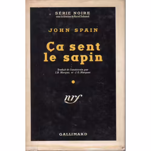 Ça Sent Le Sapin - Série Noire N°66 + Jaquette - Édition Originale Cartonnée