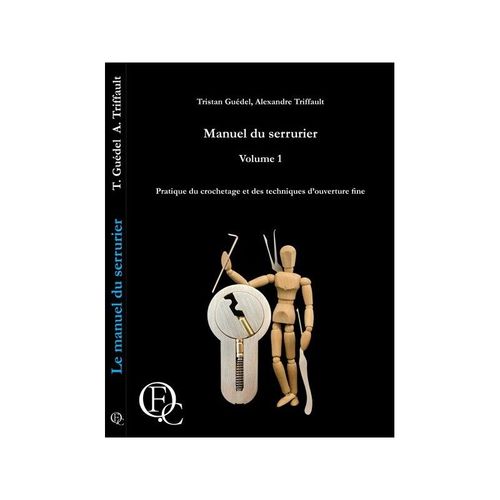 Manuel Du Serrurier : Volume 1