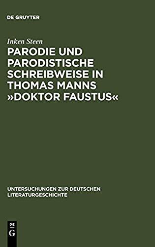 Parodie Und Parodistische Schreibweise In Thomas Manns 'doktor Faustus'