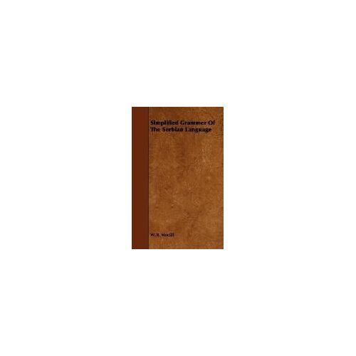 Simplified Grammar Of The Serbian Language
