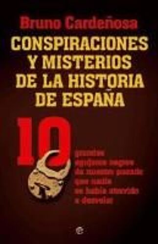 Cardeñosa Chao, B: Conspiraciones Y Misterios De La Historia