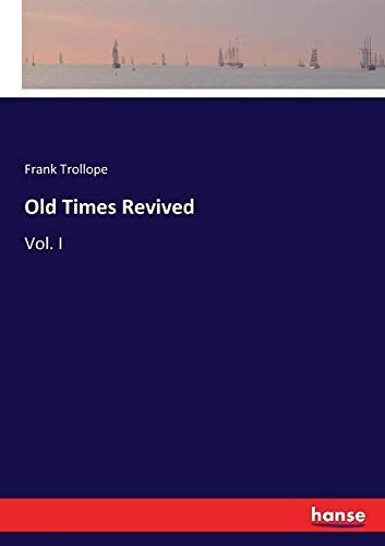 Old Times Revived