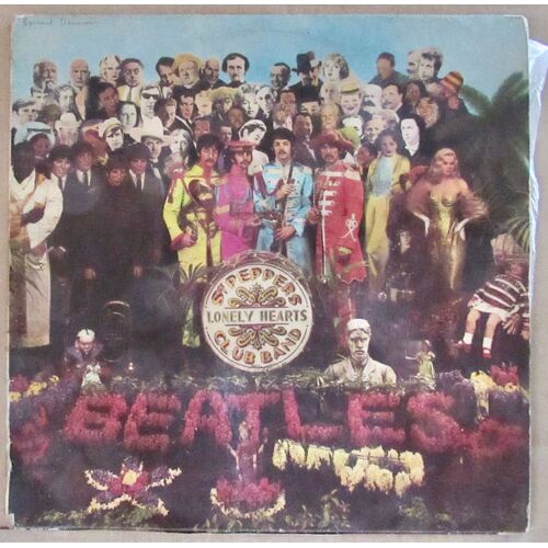 The Beatles - Sgt. Pepper's Lonely Hearts Club Band.