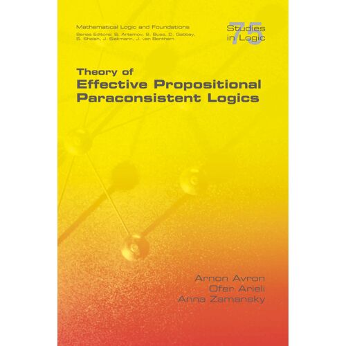 Theory Of Effective Propositional Paraconsistent Logics
