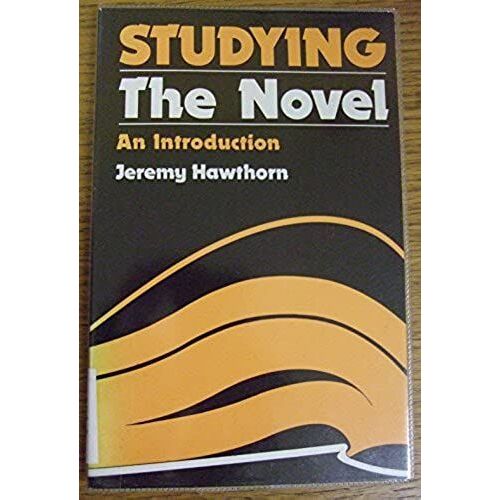 Studying The Novel: An Introduction