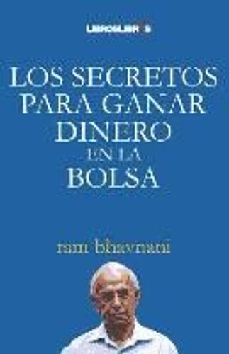 Bhavnani, R: Secretos Para Ganar Dinero En La Bolsa
