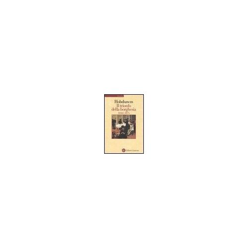 Il Trionfo Della Borghesia (1848-1875)