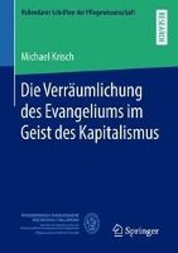 Die Verräumlichung Des Evangeliums Im Geist Des Kapitalismus
