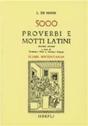 Cinquemila Proverbi E Motti Latini (Flores Sententiarum)