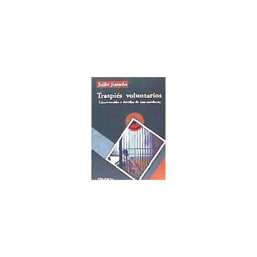 Jurado Argüello, J: Traspiés Voluntarios : Construcción O De