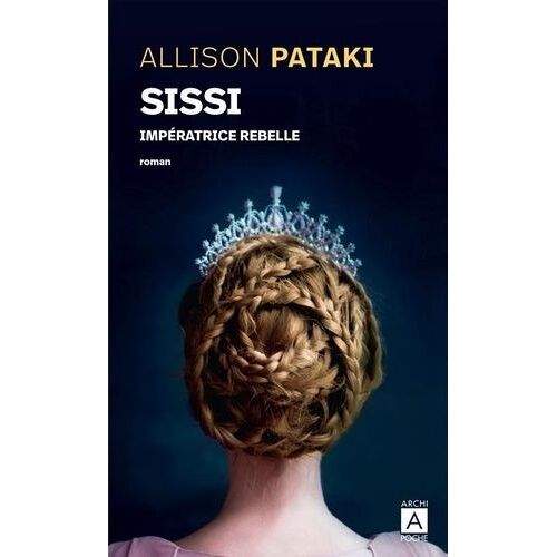 Sissi Impératrice Rebelle
