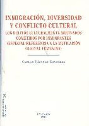 Inmigracion,Diversidad Y Conflicto Cultural