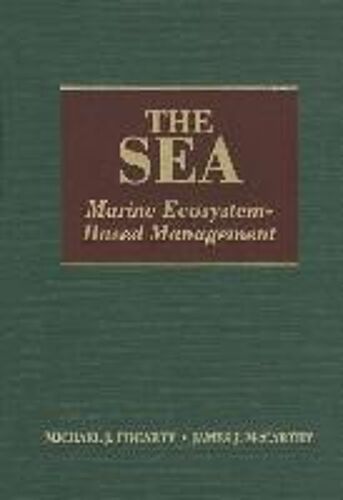 Sea, Volume 16: Marine Ecosystem-Based Management