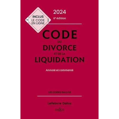 Code Du Divorce Et De La Liquidation - Edition 2024